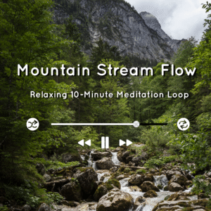 Gentle mountain stream soundscape – ideal for meditation, relaxation, focus, and background ambience.